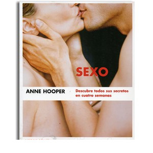 SEXO: DESCUBRE TODOS SUS SECRETOS EN CUATRO SEMANAS